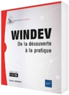 WINDEV, De la découverte à la pratique aux Editions ENI